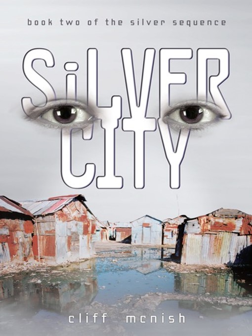Title details for Silver City by Cliff McNish - Available